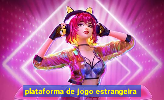 plataforma de jogo estrangeira